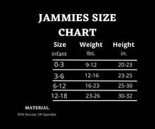 Load image into Gallery viewer, Jammies size chart with size, weight, and height ranges on a black background